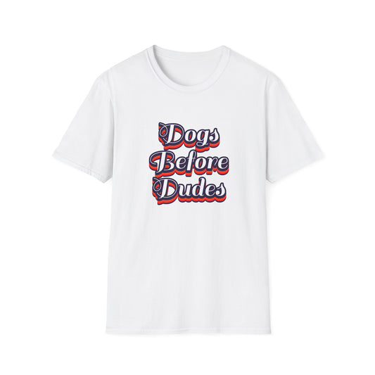 White t-shirt with 'Dogs Before Dudes' text design on a white background